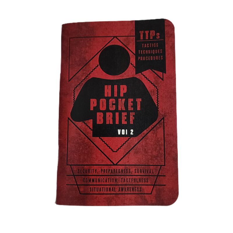 Hip Pocket Brief Vol. 2 - Tactics, Techniques, and Procedures for the Everyday Civilian