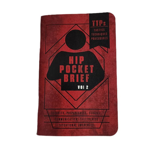 Hip Pocket Brief Vol. 2 - Tactics, Techniques, and Procedures for the Everyday Civilian